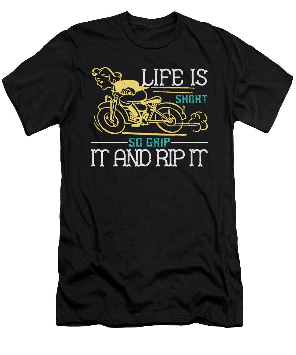 Life Is Short So Grip It and Rip It Jacob Zelazny T-Shirt